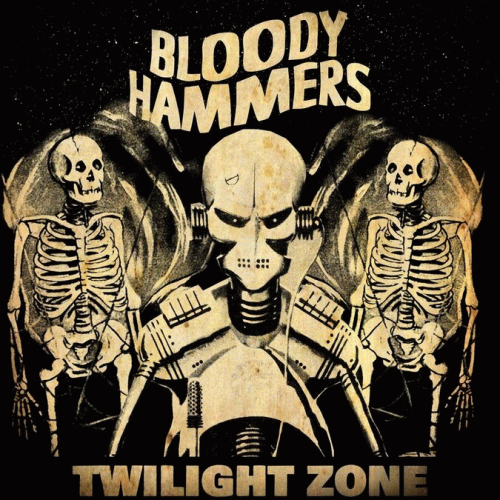 Bloody Hammers : Twilight Zone